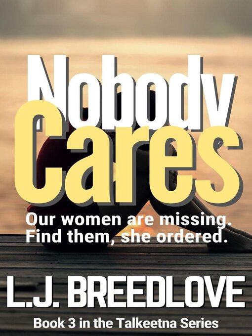 Title details for Nobody Cares by L.J. Breedlove - Available